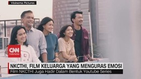 VIDEO: NKCTHI, FIlm Keluarga Yang Menguras Emosi