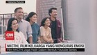 VIDEO: NKCTHI, FIlm Keluarga Yang Menguras Emosi