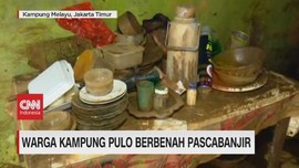 VIDEO: Melihat Kondisi Rumah Warga Kampung Pulo Pascabanjir