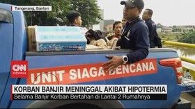 VIDEO: 3 Korban Banjir Meninggal Akibat Hipotermia