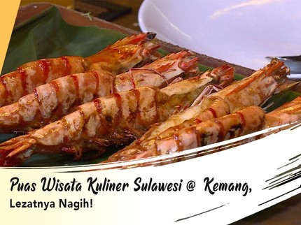 Puas Wisata Kuliner Sulawesi@Kemang, Lezatnya Nagih!
