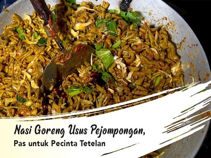 Nasi Goreng Usus Pejompongan, Pas untuk Pecinta Tetelan