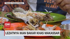 VIDEO: Lezatnya Ikan Bakar Khas Makassar