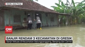 VIDEO: Banjir Rendam 3 Kecamatan di Gresik