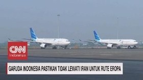 VIDEO: Garuda Indonesia Tak Lewat Iran Untuk Rute Eropa