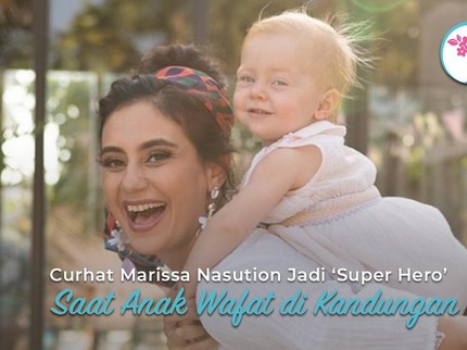 Curhat Marissa Nasution Jadi 'Super Hero' Saat Anak Wafat di Kandungan