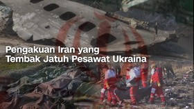 VIDEO: Pengakuan Iran yang Tembak Jatuh Pesawat Ukraina