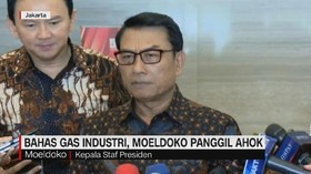 VIDEO: Moeldoko Panggil BTP Bahas Penurunan Harga Gas