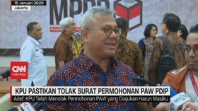 VIDEO: KPU Pastikan Tolak Surat Permohonan PAW PDIP