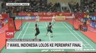 VIDEO: 7 Wakil Indonesia Lolos ke Perempat Final