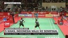 VIDEO: 5 Wakil Indonesia Maju ke Semifinal Indonesia Master