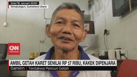 VIDEO: Ambil Getah Karet Senilai Rp 17 Ribu, Kakek Dipenjara