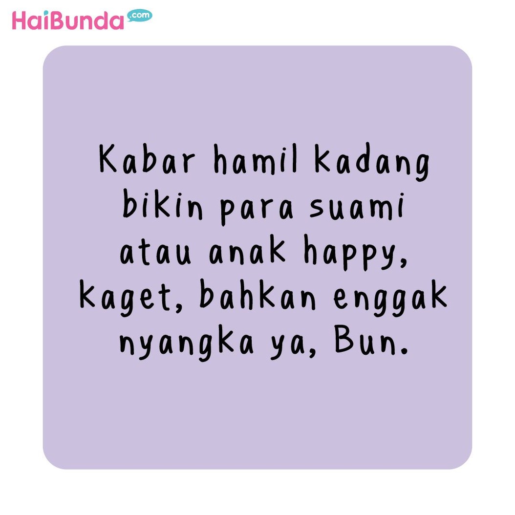 Apa reaksi ayah dan anggota keluarga lain terutama anak pas tahu Bunda hamil? Sama enggak dengan reaksi ayah dan kakak di komik Bunda ini? Share yuk, Bunda.