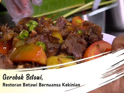 Gerobak Betawi, Restoran Betawi Bernuansa Kekinian