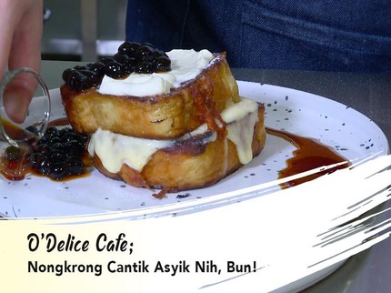 O'Delice Cafe; Nongkrong Cantik Asyik Nih, Bun!