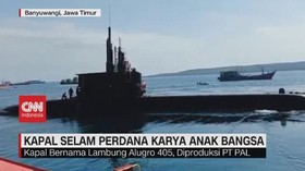 VIDEO: Alugoro 405, Kapal Selam Perdana Karya Anak Bangsa