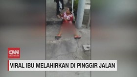 VIDEO: Viral Ibu Melahirkan di Pinggir Jalan