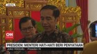 VIDEO - Presiden: Menteri Hati-Hati Beri Penyataan