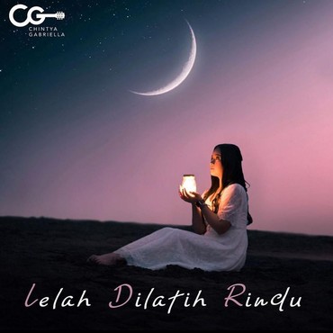 Lirik Lagu Lelah Dilatih Rindu - Chintya Gabriella