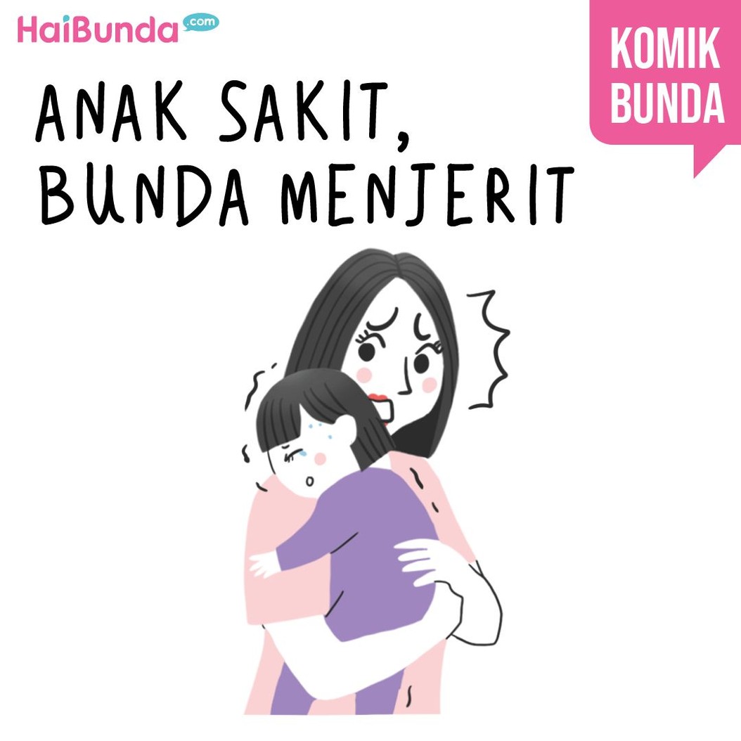 Bunda di komik ini sedih bukan main ketika kakak sakit. Bunda juga merasa hal serupa ketika si kecil sakit? Share yuk apa aja kesedihan Bunda ketika anak sakit.