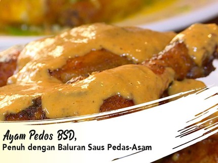 Ayam Pedos BSD, Penuh dengan Baluran Saus Pedas-Asam