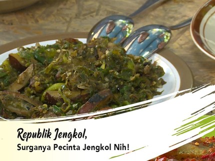 Republik Jengkol, Surganya Pecinta Jengkol Nih!