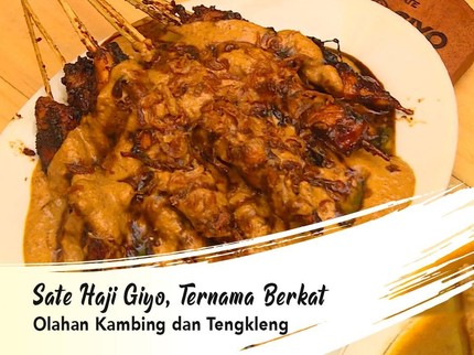 Sate Haji Giyo, Ternama Berkat Olahan Kambing dan Tengkleng