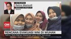 VIDEO: Pemerintah Akan Secepatnya Evakuasi WNI di Tiongkok
