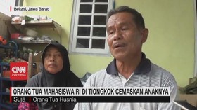 VIDEO: Orang Tua Mahasiswa RI di Tiongkok Cemaskan Anaknya
