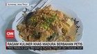 VIDEO: Ragam Kuliner Khas Madura Berbahan Petis