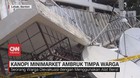 VIDEO: Kanopi Minimarket Ambruk Timpa Warga