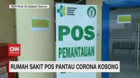VIDEO: Rumah Sakit Pos Pantau Corona Kosong Tanpa Petugas