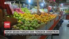 VIDEO: Impor Bahan Pangan dari Tiongkok Dihentikan