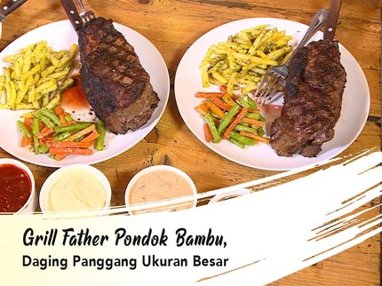 Grill Father Pondok Bambu, Daging Panggang Ukuran Besar