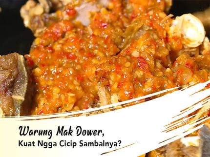 Warung Mak Dower, Kuat Ngga Cicip Sambalnya?