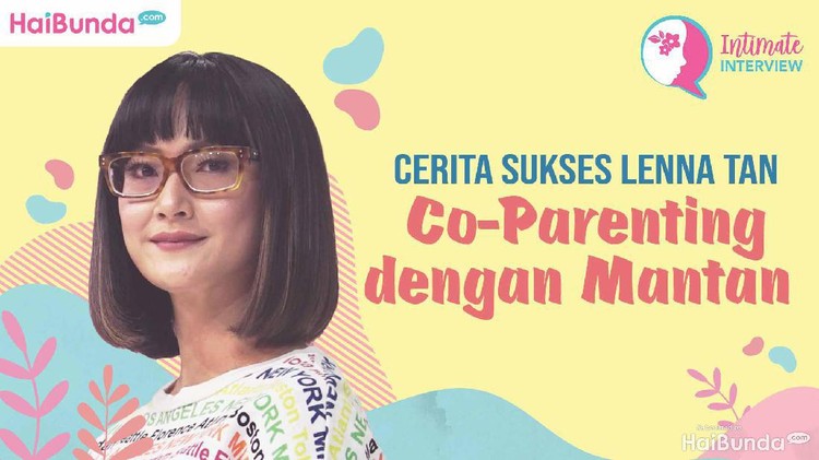 Menjadi single tentu bukan perkara mudah. Namun, Lenna Tan nyatanya sukses menjalani co-parenting dengan mantan suami, demi membesarkan anak semata wayang.