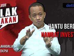 Kepala BKPM Blak-blakan Ada Hantu Berdasi Hambat Investasi