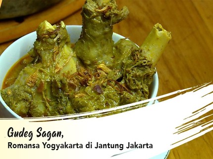 Gudeg Sagan, Romansa Yogyakarta di Jantung Jakarta
