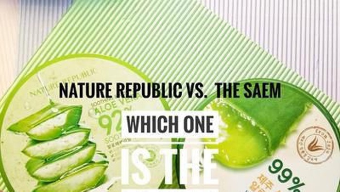 #FORUM The Saem VS Nature Republic, Aloe vera Mana yang Jadi Favorit Kamu?
