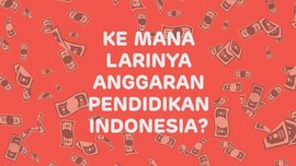 INFOGRAFIS: Bedah Kilat Anggaran Pendidikan Indonesia