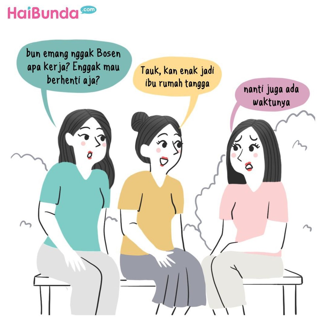 Nyinyiran tetangga bikin Bunda kesal. Padahal seharusnya dibawa slow saja.