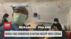 VIDEO: Warga Yang Diobservasi di Natuna Negatif Virus Corona