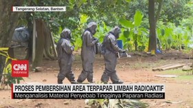 VIDEO: Proses Pembersihan Area Terpapar Limbah Radioaktif