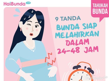 9 Ciri Bunda akan Melahirkan dalam Waktu 24 - 48 Jam