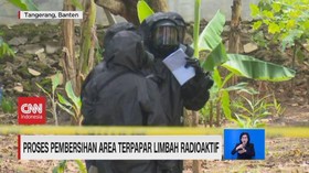 VIDEO: Proses Pembersihan Area Terpapar Limbah Radioaktif