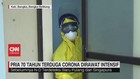 VIDEO: Pria 70 Tahun Terduga Corona Dirawat Intensif