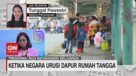 VIDEO: Ketika Negara Urusi Dapur Rumah Tangga