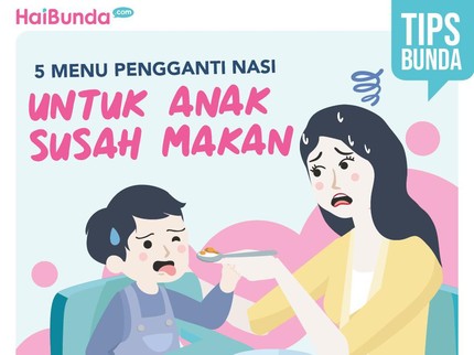 Tips Bunda, 5 Menu Pengganti Nasi untuk Anak Susah Makan