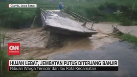 VIDEO: Hujan Lebat, Jembatan Putus Diterjang Banjir