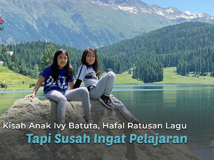 Kisah Anak Ivy Batuta, Hafal Ratusan Lagu Tapi Susah Ingat Pelajaran